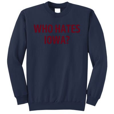 Who Hates Iowa Wehateiowa 00 Classic Sweatshirt