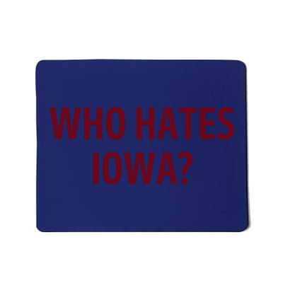 Who Hates Iowa Wehateiowa 00 Classic Mousepad