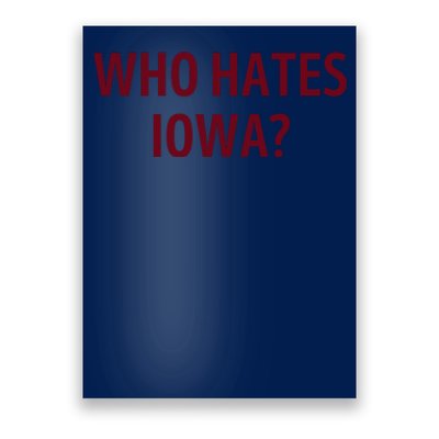 Who Hates Iowa Wehateiowa 00 Classic Poster