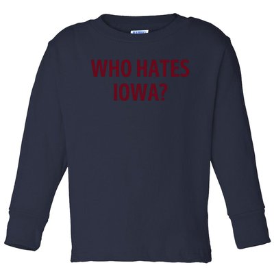 Who Hates Iowa Wehateiowa 00 Classic Toddler Long Sleeve Shirt