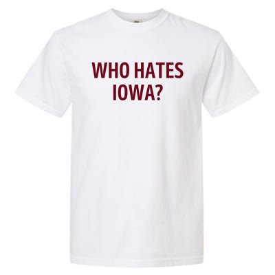 Who Hates Iowa Wehateiowa 00 Classic Garment-Dyed Heavyweight T-Shirt