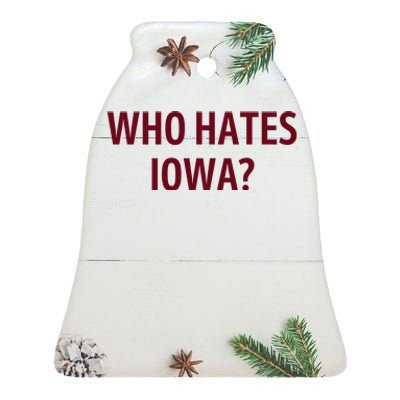 Who Hates Iowa Wehateiowa 00 Classic Ceramic Bell Ornament