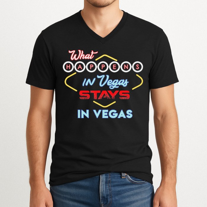 What Happens In Vegas Stays In Vegas Fun Vegas Trip V-Neck T-Shirt