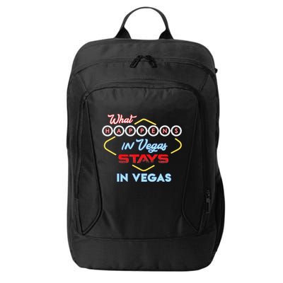 What Happens In Vegas Stays In Vegas Fun Vegas Trip City Backpack