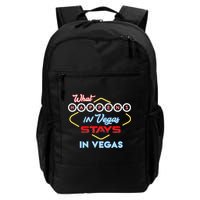What Happens In Vegas Stays In Vegas Fun Vegas Trip Backpack