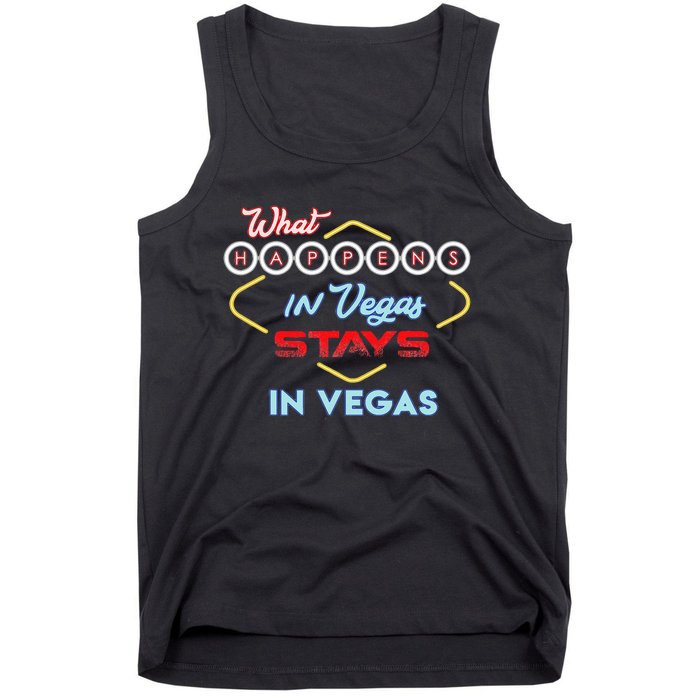 What Happens In Vegas Stays In Vegas Fun Vegas Trip Tank Top