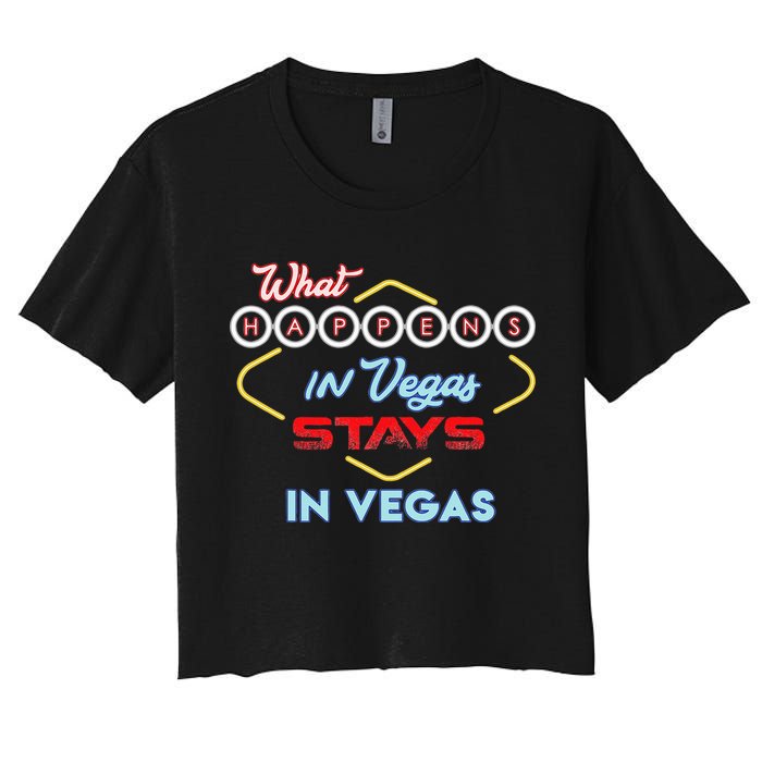 What Happens In Vegas Stays In Vegas Fun Vegas Trip Crop Top