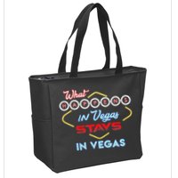 What Happens In Vegas Stays In Vegas Fun Vegas Trip Zip Tote Bag