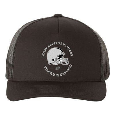 What Happens In Vegas Started In Oakland Yupoong Adult 5-Panel Trucker Hat