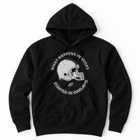 What Happens In Vegas Started In Oakland Hoodie