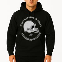What Happens In Vegas Started In Oakland Hoodie