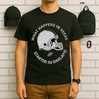 What Happens In Vegas Started In Oakland T-Shirt