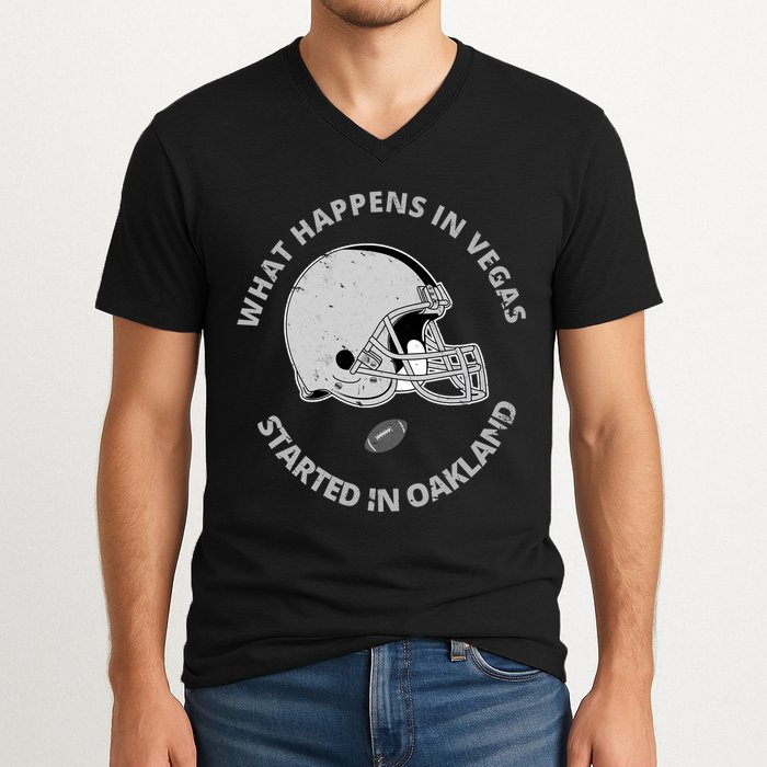 What Happens In Vegas Started In Oakland V-Neck T-Shirt