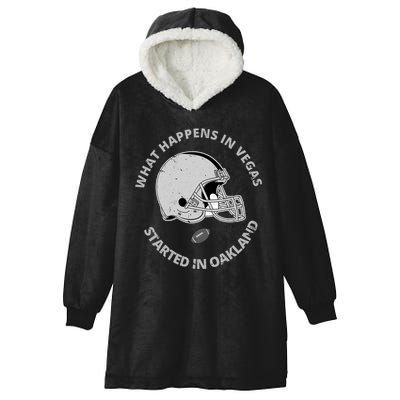 What Happens In Vegas Started In Oakland Hooded Wearable Blanket