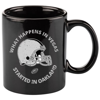 What Happens In Vegas Started In Oakland 11oz C Handle Ceramic Mug