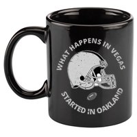 What Happens In Vegas Started In Oakland 11oz C Handle Ceramic Mug