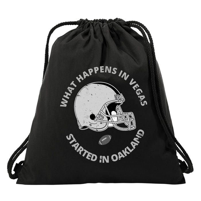 What Happens In Vegas Started In Oakland Drawstring Bag