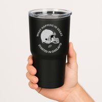 What Happens In Vegas Started In Oakland Tumbler