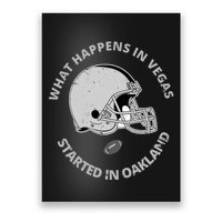 What Happens In Vegas Started In Oakland Poster
