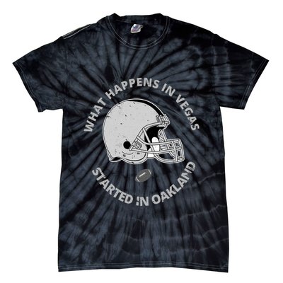 What Happens In Vegas Started In Oakland Tie-Dye T-Shirt