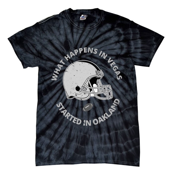 What Happens In Vegas Started In Oakland Tie-Dye T-Shirt