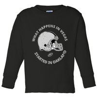 What Happens In Vegas Started In Oakland Toddler Long Sleeve Shirt