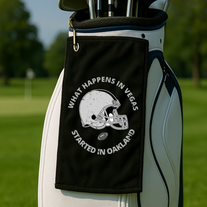 What Happens In Vegas Started In Oakland Golf Towel