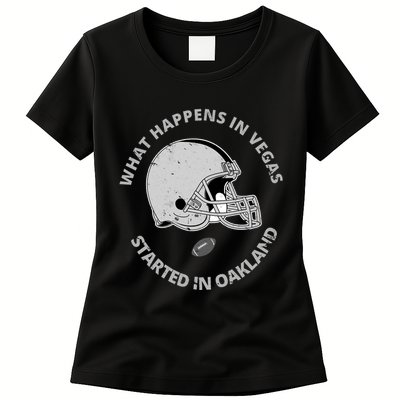 What Happens In Vegas Started In Oakland Womens T-Shirt