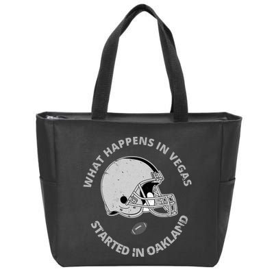 What Happens In Vegas Started In Oakland Zip Tote Bag