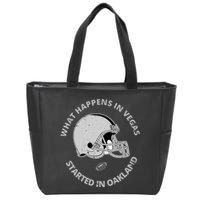What Happens In Vegas Started In Oakland Zip Tote Bag