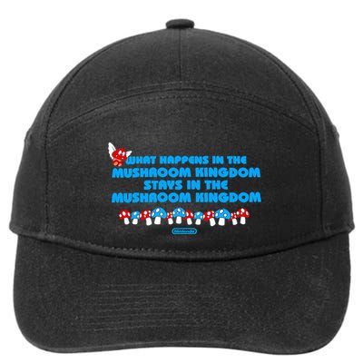 What Happens In The Mushroom Kingdom Stays In The Mushroom Kingdom 7-Panel Snapback Hat