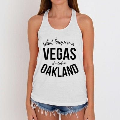 What Happens In Vegas Started In Oakland Perfect Sporty Gift Women's Knotted Racerback Tank