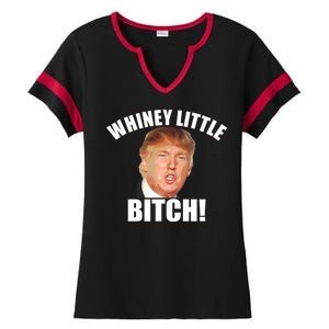 Whiney Little Bitch! Trump Hillary For President Ladies Halftime Notch Neck Tee