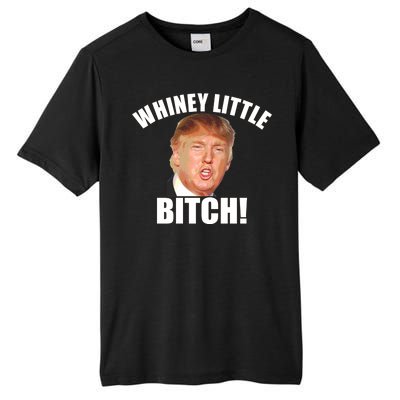 Whiney Little Bitch! Trump Hillary For President Tall Fusion ChromaSoft Performance T-Shirt