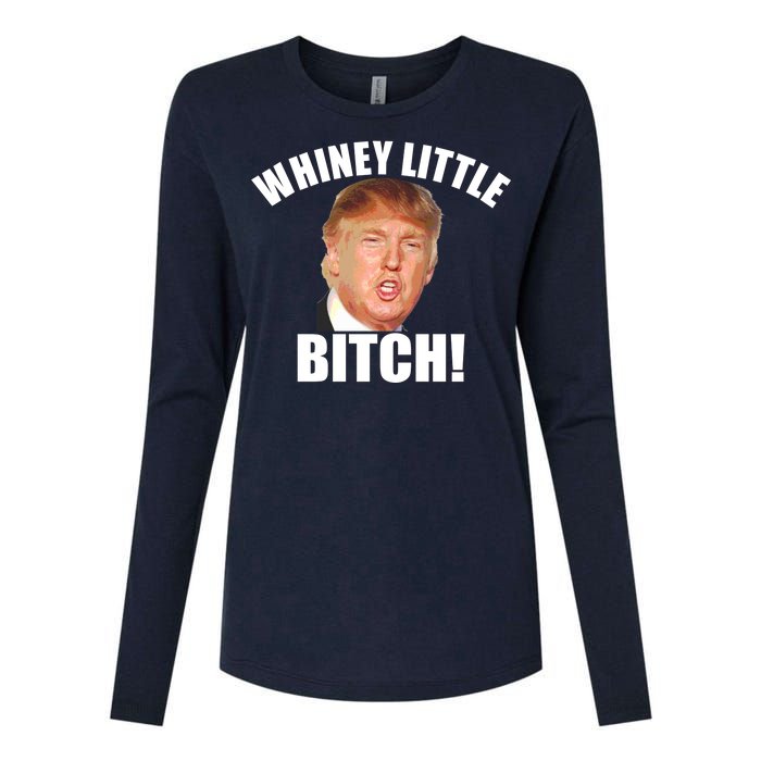 Whiney Little Bitch! Trump Hillary For President Womens Cotton Relaxed Long Sleeve T-Shirt