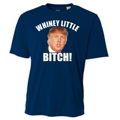 Whiney Little Bitch! Trump Hillary For President Cooling Performance Crew T-Shirt