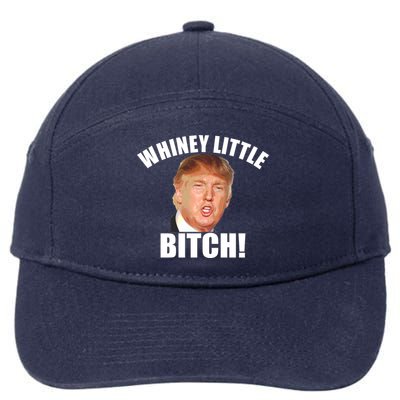 Whiney Little Bitch! Trump Hillary For President 7-Panel Snapback Hat