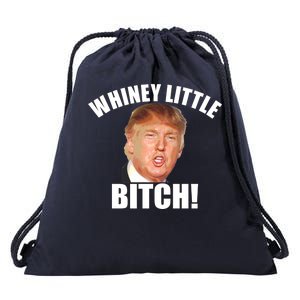 Whiney Little Bitch! Trump Hillary For President Drawstring Bag