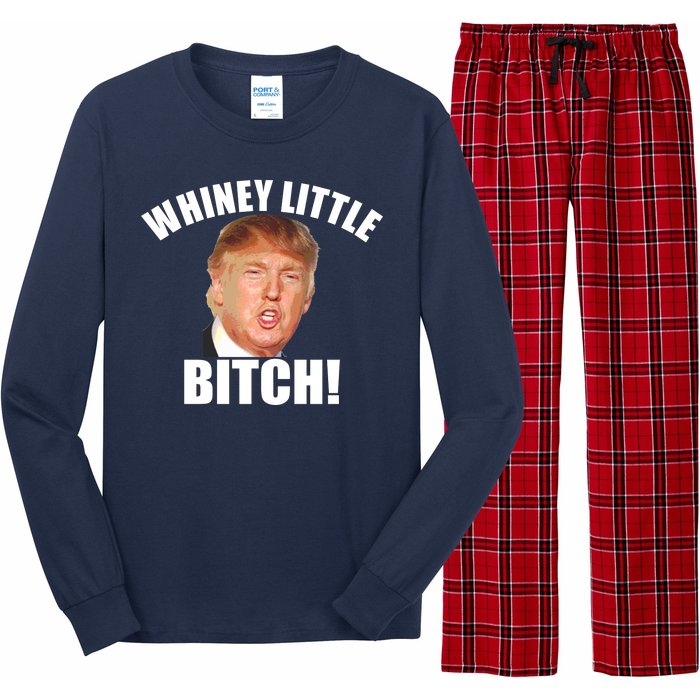 Whiney Little Bitch! Trump Hillary For President Long Sleeve Pajama Set