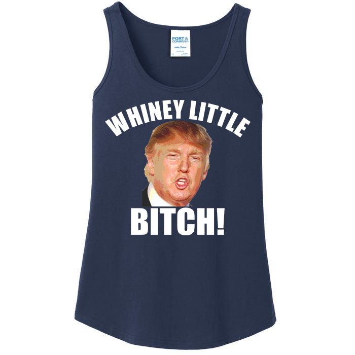 Whiney Little Bitch! Trump Hillary For President Ladies Essential Tank