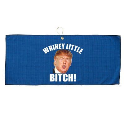 Whiney Little Bitch! Trump Hillary For President Large Microfiber Waffle Golf Towel