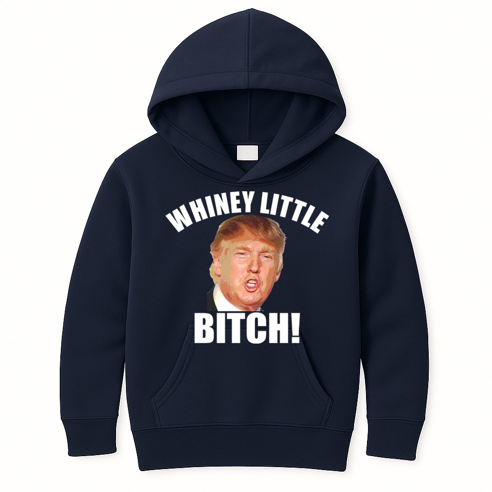 Whiney Little Bitch! Trump Hillary For President Kids Hoodie