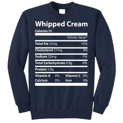 Whipped Cream Nutritional Facts Funny Thanksgiving Tall Sweatshirt