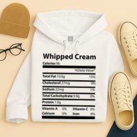 Whipped Cream Nutritional Facts Funny Thanksgiving Hoodie
