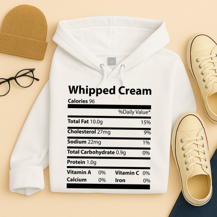 Whipped Cream Nutritional Facts Funny Thanksgiving Hoodie