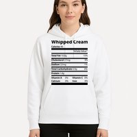 Whipped Cream Nutritional Facts Funny Thanksgiving Hoodie