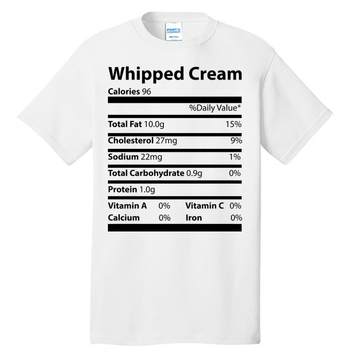 Whipped Cream Nutritional Facts Funny Thanksgiving Tall T-Shirt