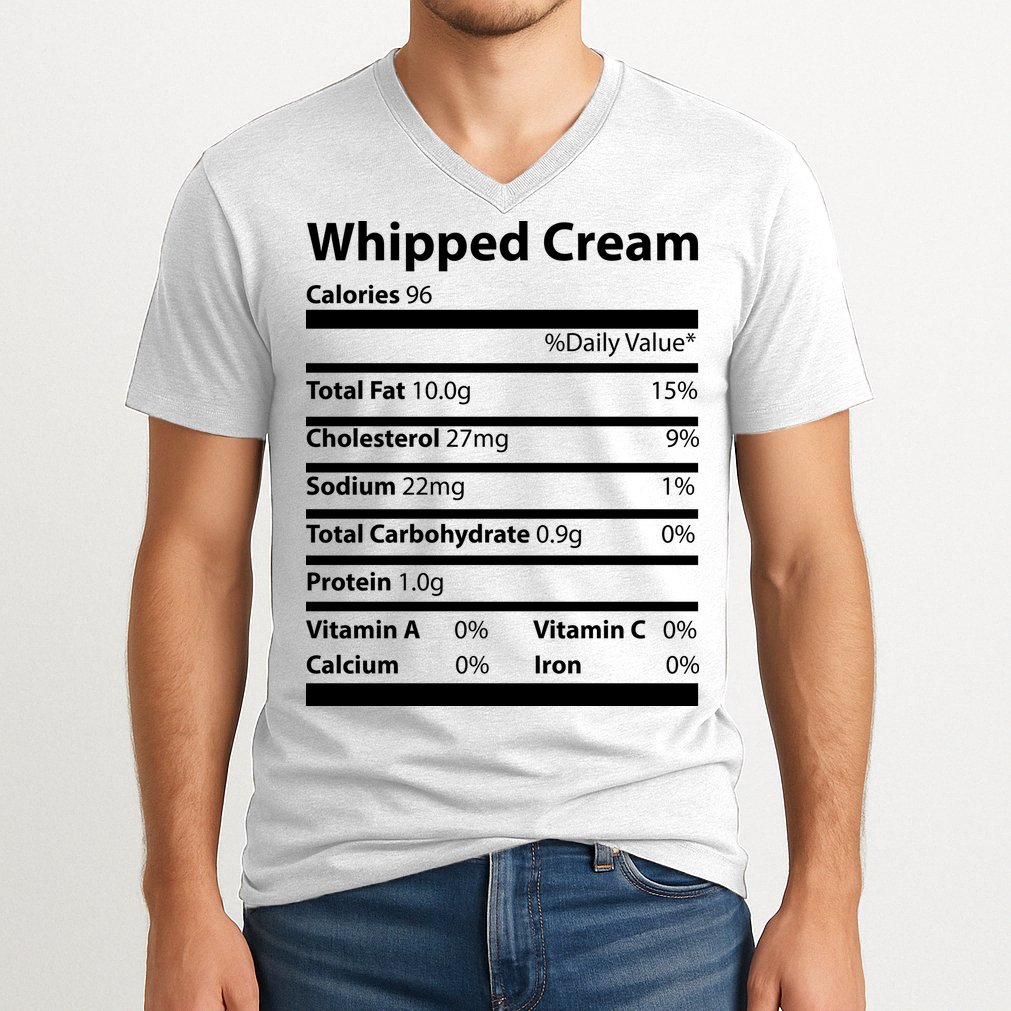 Whipped Cream Nutritional Facts Funny Thanksgiving V-Neck T-Shirt