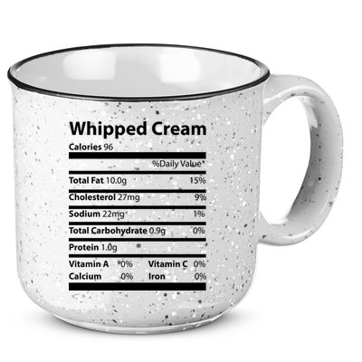 Whipped Cream Nutritional Facts Funny Thanksgiving 15oz Campfire Ceramic Mug