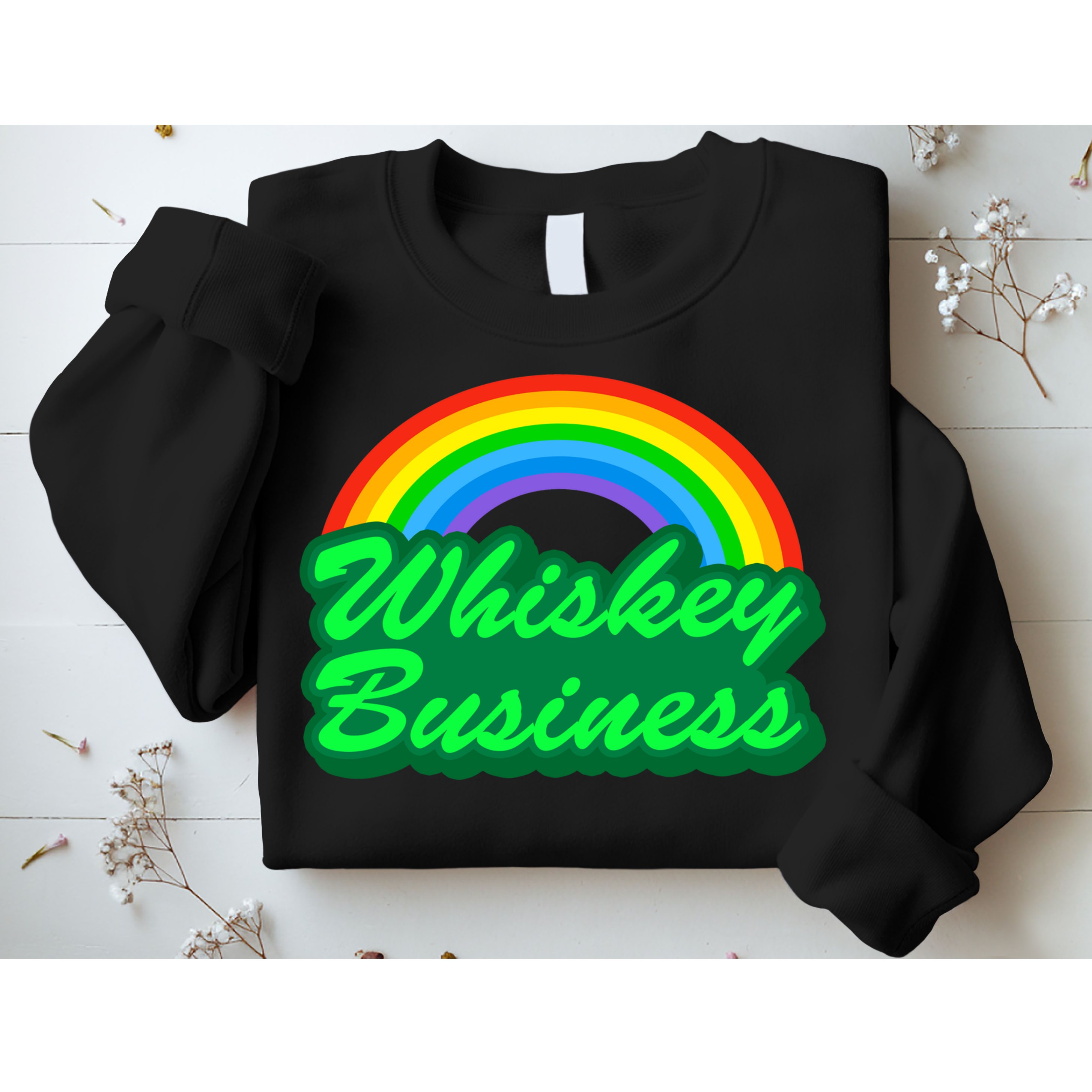 Whiskey Business Sweatshirt
